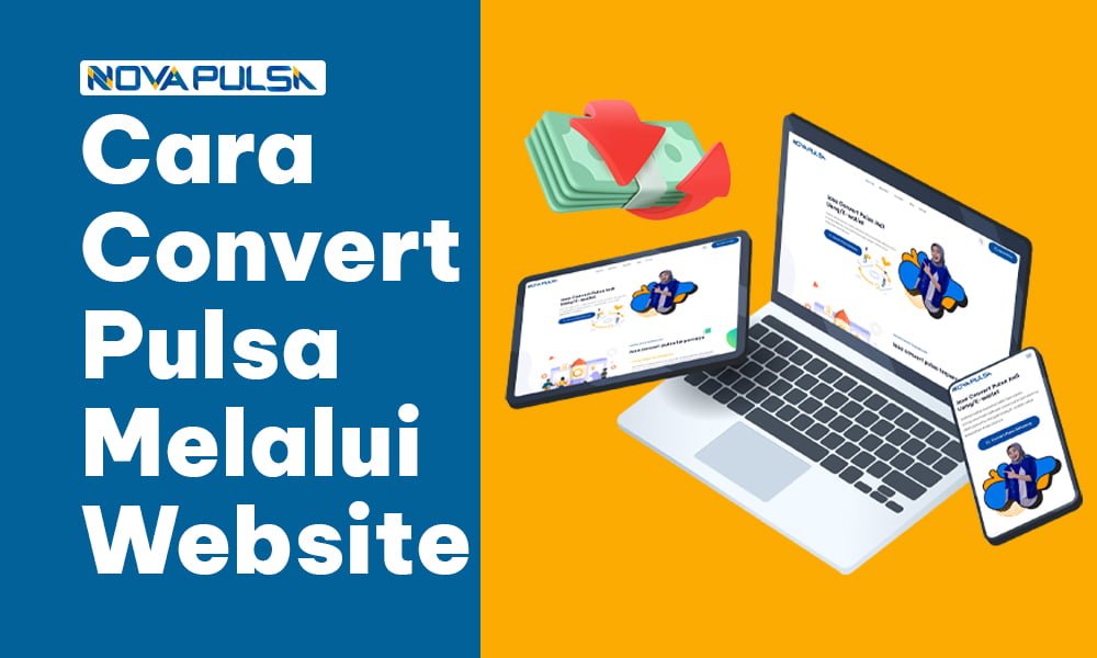 Panduan Cara Convert Pulsa Melalui Website Novapulsa