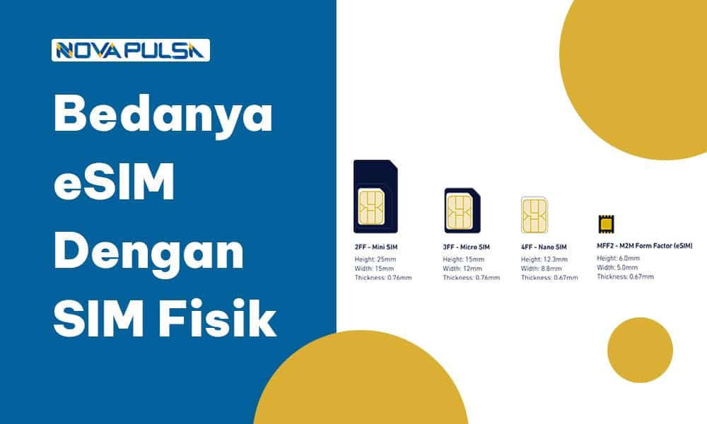 Bedanya eSIM dengan Kartu SIM Fisik - Nova Pulsa