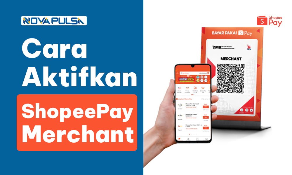 Cara Mengaktifkan ShopeePay untuk Merchant Paling Mudah