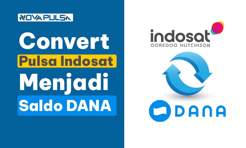 Cara Merubah Pulsa Indosat Menjadi Saldo DANA