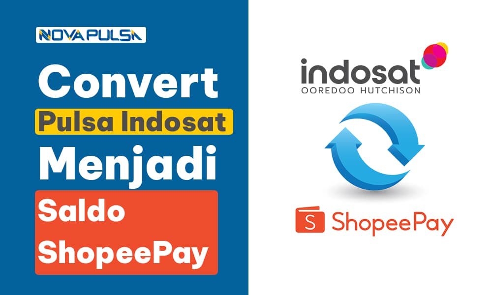 Cara Merubah Pulsa Indosat Menjadi Saldo ShopeePay