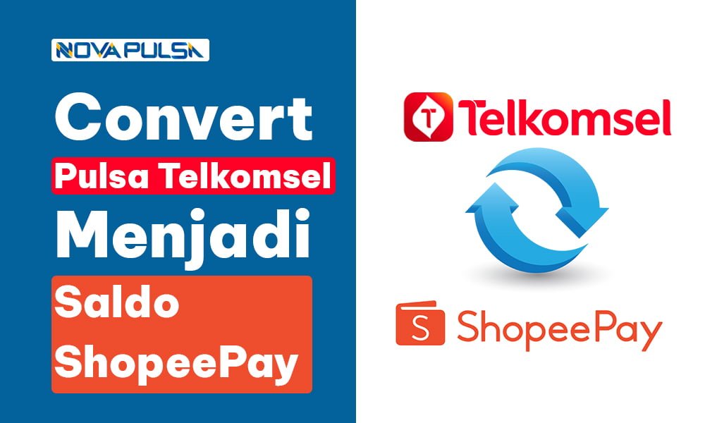 Cara Merubah Pulsa Telkomsel Menjadi Saldo ShopeePay