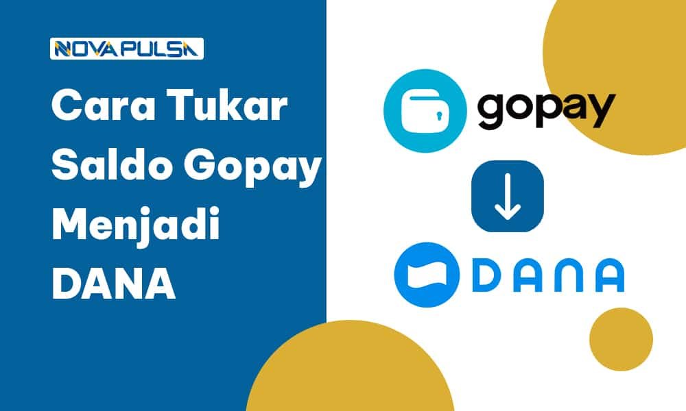 Cara Tukar Saldo Gopay Menjadi DANA