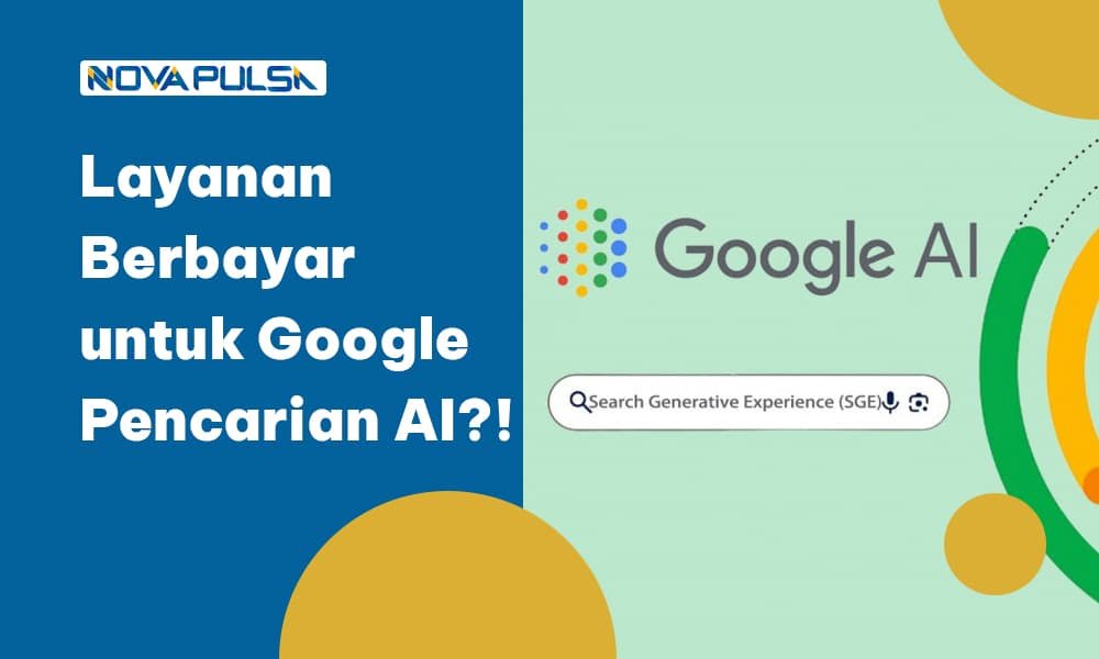 Google Berencana Hadirkan Layanan Berbayar untuk Pencarian AI