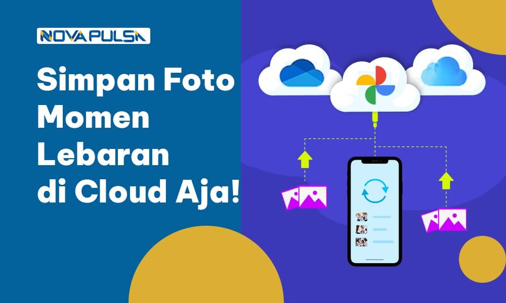 Simpan Foto Moment Lebaran di Cloud