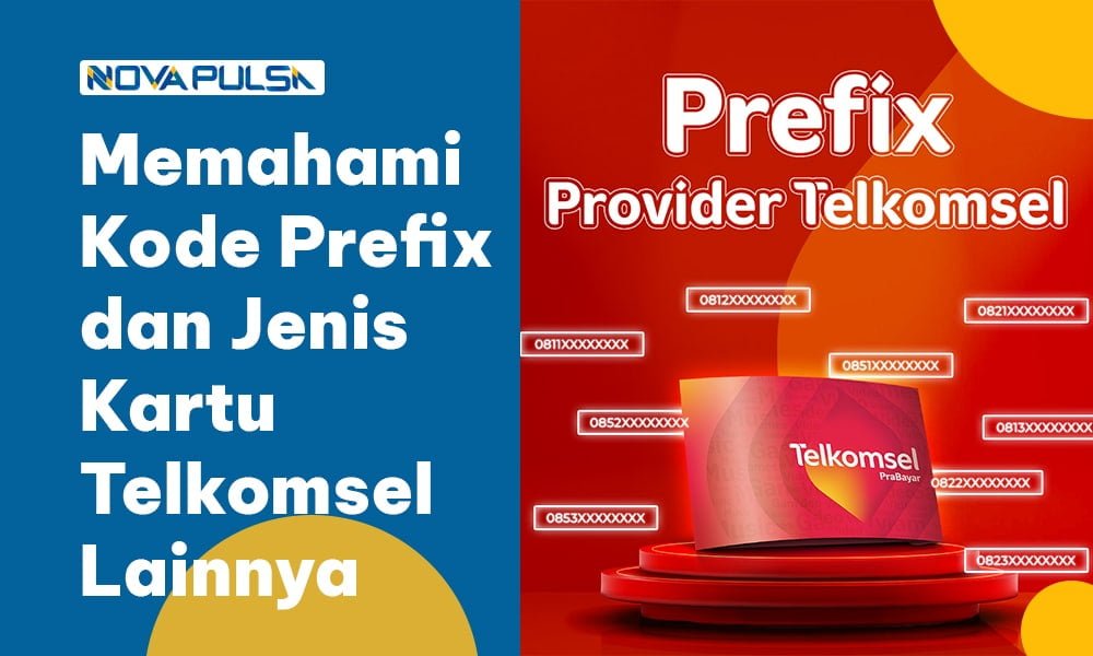 Memahami Kode Prefix dan Jenis Kartu Telkomsel Lainnya