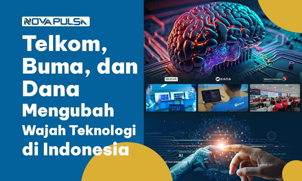 Telkom, Buma, dan Dana Mengubah Wajah Teknologi di Indonesia