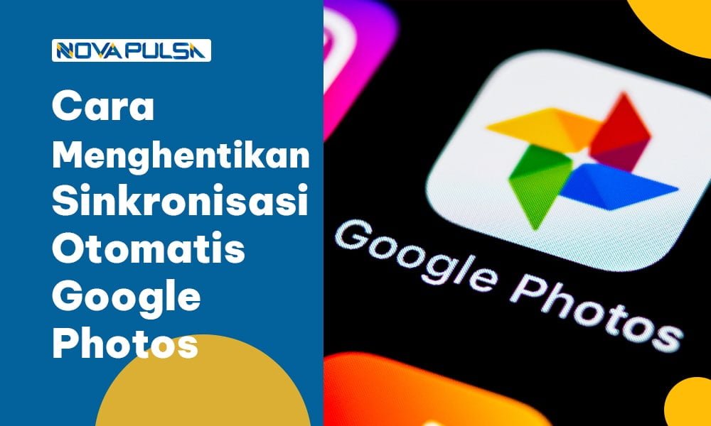 Cara Menghentikan Sinkronisasi Otomatis Google Photos