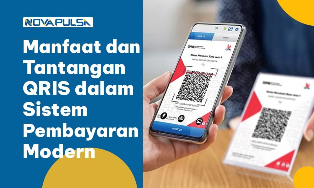 Manfaat dan Tantangan QRIS dalam Sistem Pembayaran Modern