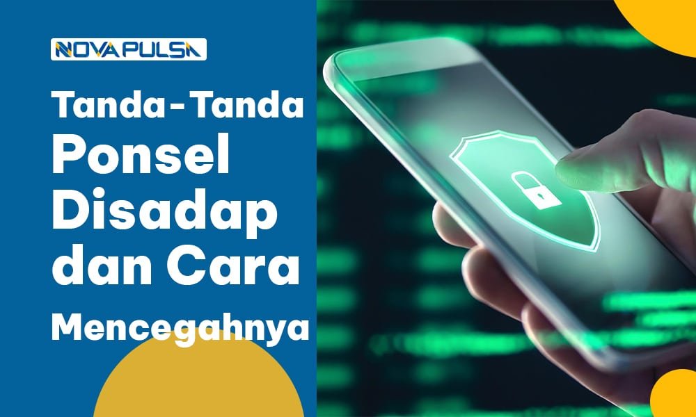 Tanda-Tanda Ponsel Disadap dan Cara Mencegahnya