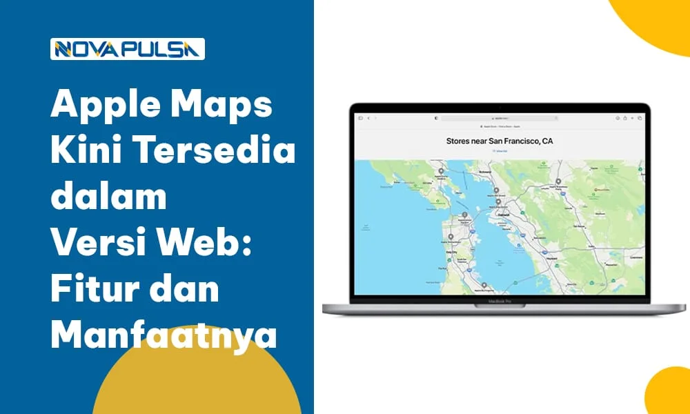 Apple Maps Kini Tersedia dalam Versi Web- Fitur dan Manfaatnya