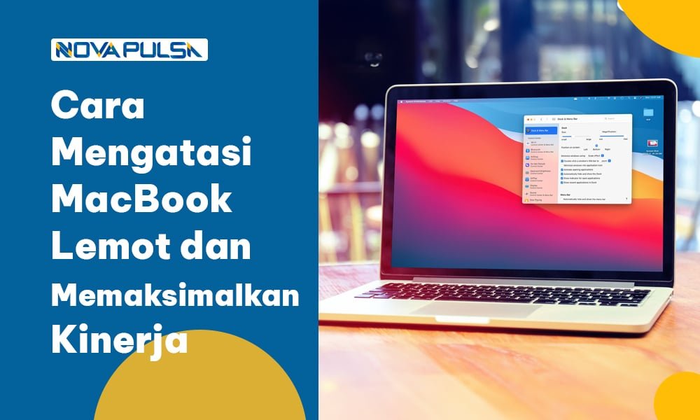 Cara Mengatasi MacBook yang Lemot dan Memaksimalkan Kinerja