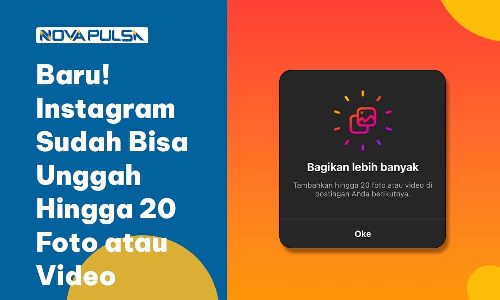 Baru! Instagram Sudah Bisa Unggah Hingga 20 Foto atau Video