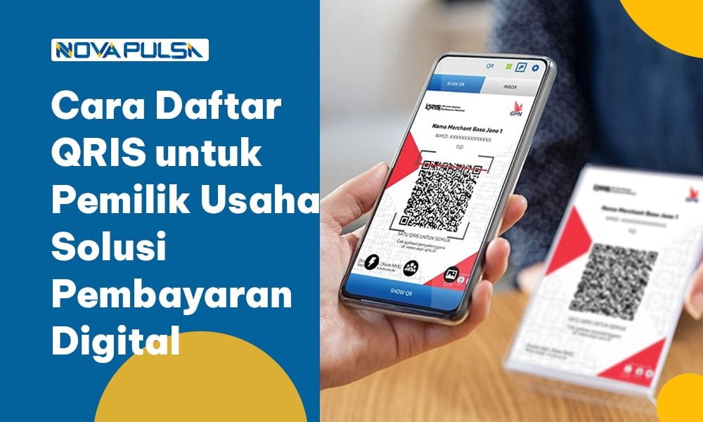 Cara Daftar QRIS untuk Pemilik Usaha, Solusi Pembayaran Digital