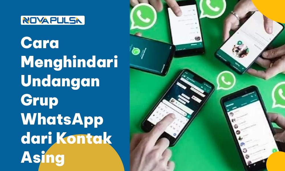 Cara Menghindari Undangan Grup WhatsApp dari Kontak Asing