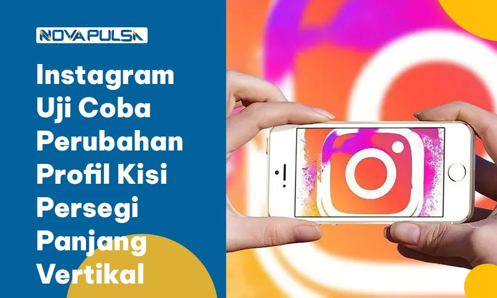 Instagram Uji Coba Perubahan Profil Kisi Persegi Panjang Vertikal